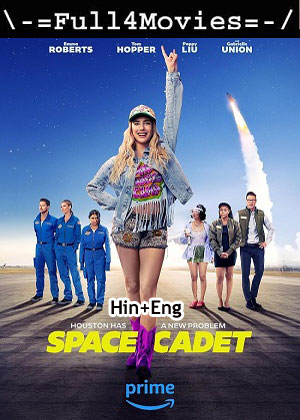 Space Cadet (2024) 1080p | 720p | 480p WEB-HDRip [Hindi (ORG) + English (DD 5.1)]